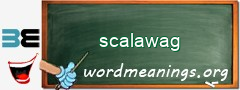 WordMeaning blackboard for scalawag